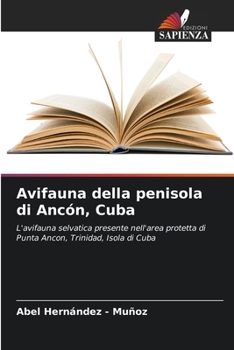 Avifauna della penisola di Ancón, Cuba (Italian Edition)