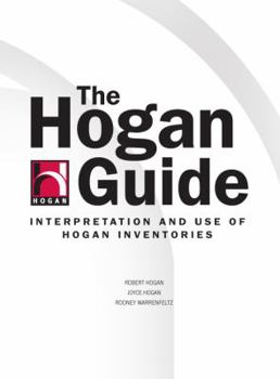 Paperback The Hogan Guide - Interpretation and Use of Hogan Inventories Book