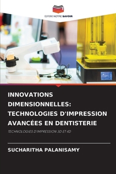 Paperback Innovations Dimensionnelles: Technologies d'Impression Avancées En Dentisterie [French] Book