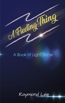 Paperback A Fleeting Thing: A book of light verse Book