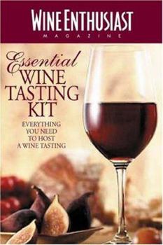 Paperback Essential Wine Tasting Kit: Everything You Need to Host a Wine Tasting Book