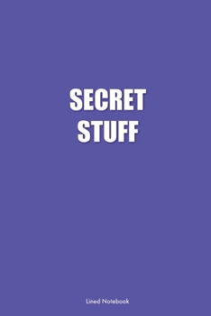 Paperback Secret Stuff: Lined Notebook Book