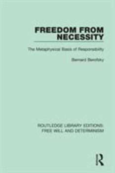 Paperback Freedom from Necessity: The Metaphysical Basis of Responsibility Book