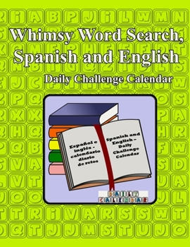 Paperback Whimsy Word Search, Spanish and English- Daily Challenge Calendar Book