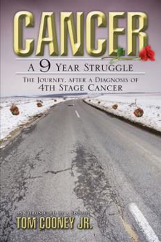 Paperback Cancer a 9 Year Struggle Book