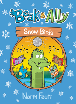 Snow Birds - Book #4 of the Beak & Ally