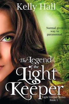 The Legend of the Light Keeper - Book #1 of the Light Keeper