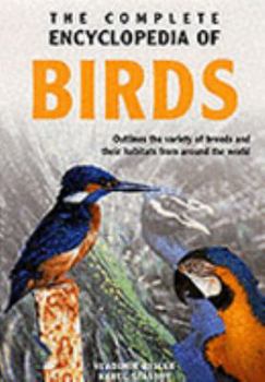 Hardcover The Complete Encyclopedia of Birds (The Complete Ency) Book