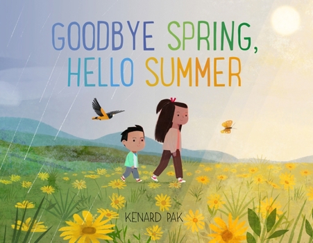 Hardcover Goodbye Spring, Hello Summer Book