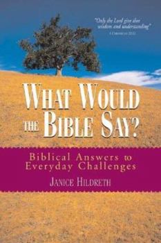 Paperback What Would The Bible Say? Book