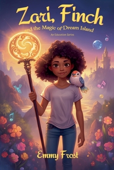 Zari, Finch, and the Magic of Dream Island (Education)