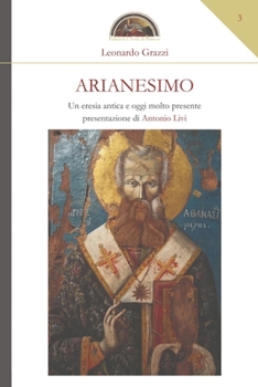 Paperback Arianesimo: una eresia antica e oggi molto presente [Italian] Book