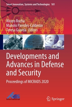 Paperback Developments and Advances in Defense and Security: Proceedings of Micrads 2020 Book
