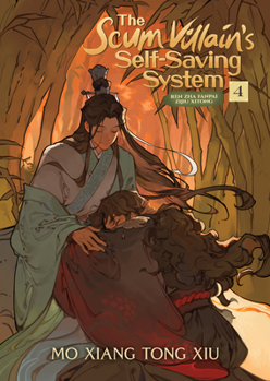 The Scum Villain's Self-Saving System: Ren Zha Fanpai Zijiu Xitong (Novel) Vol. 4 - Book #4 of the Scum Villain’s Self-Saving System: Ren Zha Fanpai Zijiu Xitong (Seven Seas Edition)