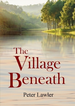 Paperback The Village Beneath Book