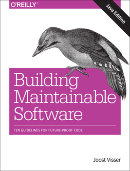 Paperback Building Maintainable Software, Java Edition: Ten Guidelines for Future-Proof Code Book