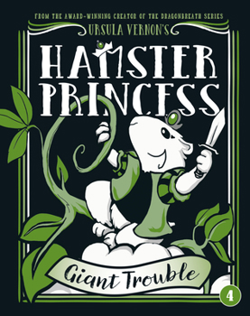 Hardcover Hamster Princess: Giant Trouble Book