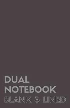 Paperback Dual Notebook Blank & Lined: Half Letter Size Notebook with Lined and Blank Pages Alternating, 5.5 X 8.5, 140 Pages (70 Narrow Ruled + 70 Blank), G Book