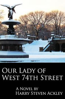 Paperback Our Lady of West 74th Street Book