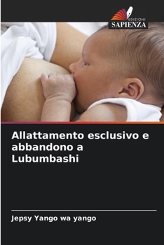 Paperback Allattamento esclusivo e abbandono a Lubumbashi [Italian] Book