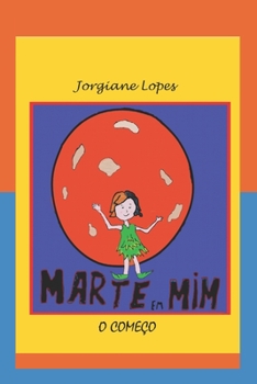 Paperback Marte em mim: O come?o [Portuguese] Book