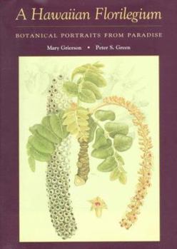 Hardcover A Hawaiian Florilegium: Botanical Portraits from Paradise Book