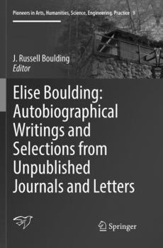 Paperback Elise Boulding: Autobiographical Writings and Selections from Unpublished Journals and Letters Book