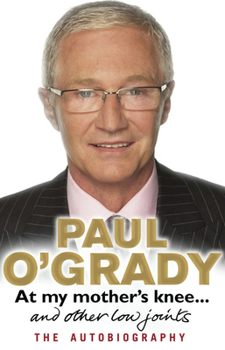 At My Mother's Knee...: and other low joints - Book #1 of the Paul O'Grady Autobiography