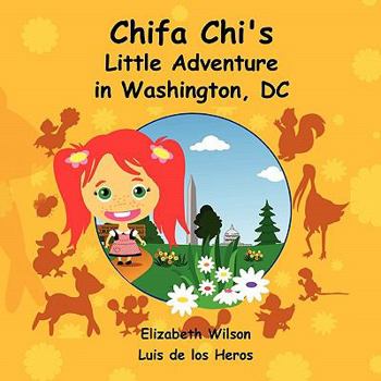 Paperback Chifa Chi's Little Adventure in Washington DC Book