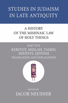 Paperback A History of the Mishnaic Law of Holy Things, Part 5 Book