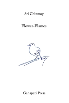 Paperback 207 Flower-Flames (The heart-traveller series) Book