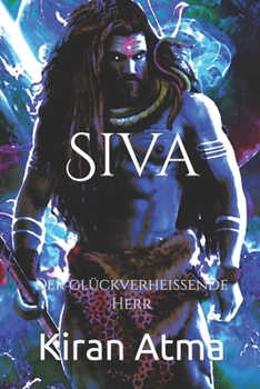 Paperback Siva: Der glückverheißende Herr [German] Book