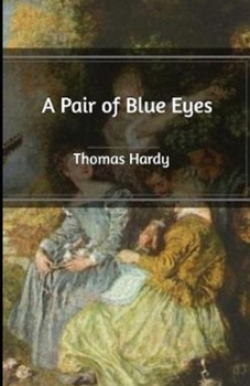 Paperback A Pair of Blue Eyes Annotated Book