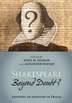 Paperback Shakespeare Beyond Doubt?: Exposing an Industry in Denial Book