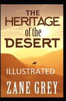 Paperback The Heritage of the Desert Illustrated Book
