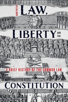 Paperback Law, Liberty and the Constitution: A Brief History of the Common Law Book