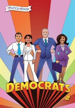Paperback Political Power: Democrats 2: Joe Biden, Kamala Harris, Pete Buttigieg and Alexandria Ocasio-Cortez Book