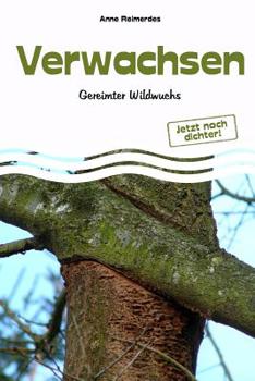 Paperback Verwachsen - Gereimter Wildwuchs [German] Book