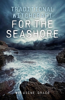Traditional Witchcraft for the Seashore - Book  of the Traditional Witchcraft
