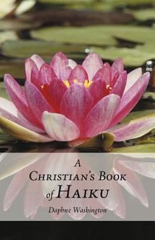 Paperback A Christian's Book of Haiku Book