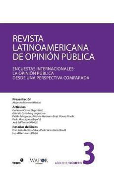 Paperback Revista Latinoamericana de Opinión Pública N°3: Encuestas Internacionales: la opinión pública desde una perspectiva comparada [Spanish] Book