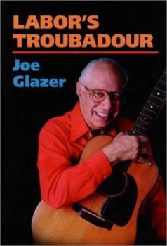 Hardcover Labor's Troubadour (Music in American Life) Book