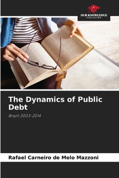 Paperback The Dynamics of Public Debt Book