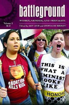 Hardcover Battleground: Women, Gender, and Sexuality: Volume 2: M-Z Book