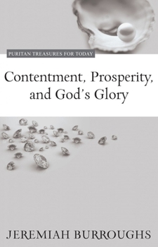 Paperback Contentment, Prosperity, and God's Glory Book