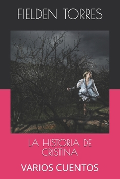 Paperback La Historia de Cristina: Varios Cuentos [Spanish] Book