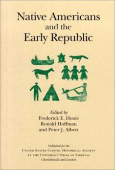 Native Americans and the Early Republic (United States Capitol Historical Society)