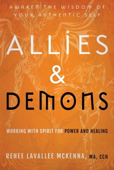 Paperback Allies & Demons: Working with Spirit for Power and Healing Book