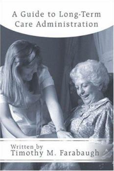 Paperback A Guide to Long-Term Care Administration Book