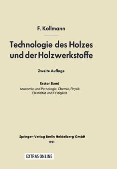 Paperback Technologie Des Holzes Und Der Holzwerkstoffe: 1. Band [German] Book
